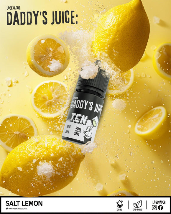 Ten 10: Salt Lemon Daddy's Juice