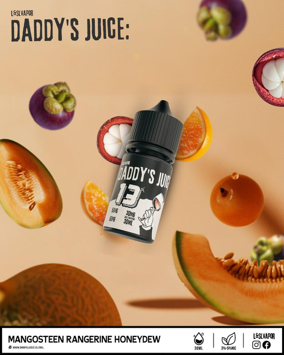 Thirteen 13: Mangosteen Tangerine Honeydew Daddy's Juice